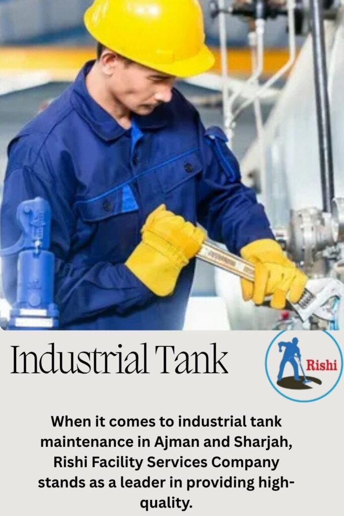 24/7 Industrial Tank Maintenance Solutions in Sharjah & Ajman