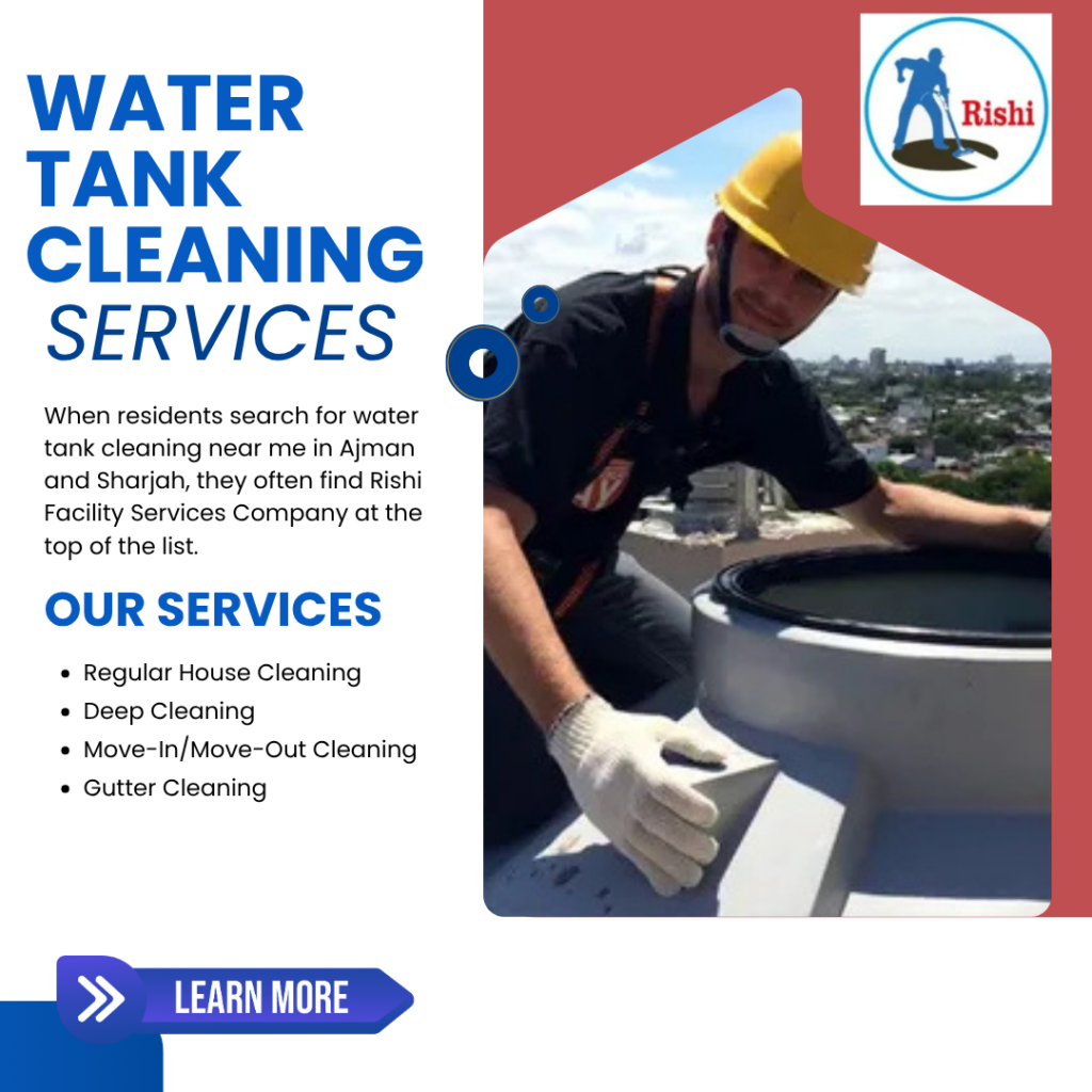 Safe & Hygienic Water Tank Cleaning Services Near You in Ajman & Sharjah